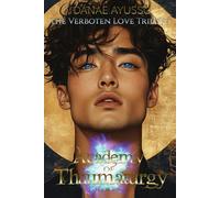 Academy of Thaumaturgy: The Verboten Love Trilogy: 2
