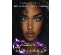 Academy of Thaumaturgy: The Verboten Love Trilogy