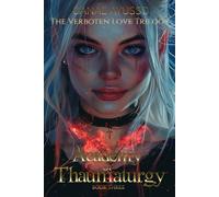 Academy of Thaumaturgy: The Verboten Love Trilogy