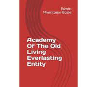 Academy Of The Old Living Everlasting Entity