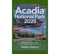 Acadia National Park 2025: Insider Tips, 5-Day Itineraries, and the Best Views Without the Crowds