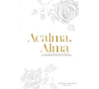 Acalma, Alma: Uma Jornada de 30 Dias para Silenciar sua Ansiedade e Fortalecer sua Identidade Nome do