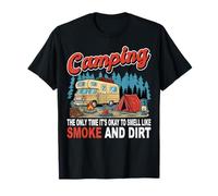 Acampar Bien oler a Humo Camper Adventure al Aire Libre Camiseta
