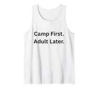 Acampar Primero. Adulto más Tarde. Diversión de Camping para divertirse al Aire Libre Camiseta sin Mangas