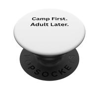 Acampar Primero. Adulto más Tarde. Diversión de Camping para divertirse al Aire Libre PopSockets PopGrip Adhesivo
