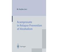 Acamprosate in Relapse Prevention of Alcoholism