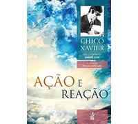 Ação e Reação: A Vida No Mundo Espiritual