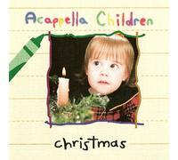 Acappella - Acappella Children's Christmas