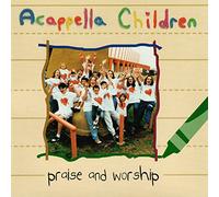 Acappella Children - Praise and Worship