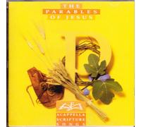 Acappella Scripture Songs: The Parables of Jesus
