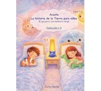 Acasta - Historia de la Tierra para niños: Trilogía 1 - Libros 1-3 (acasta - serie de cuentos para dormir sobre la historia de la tierra - colección 1-5)