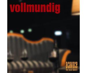 Acavoce the Vocal Sextett - Vollmundig