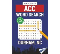 ACC Word Search - Durham, North Carolina Edition: Word Searches About All Things Durham, Duke University, Campus, Food, Landmarks, Sports, With ... | 50+ Puzzles, Perfect for Gifts, Vacations