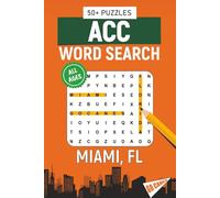 ACC Word Search - Miami, Florida Edition: Word Searches About All Things Miami, the University of Miami, Campus, Food, Landmarks, Sports, With ... for Gifts, Vacations, Holidays, Students