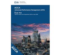 ACCA Advanced Performance Management (APM) Study Text - 2025-26 (ACCA - 2025-26)