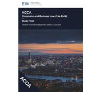ACCA Corporate and Business Law (LW-ENG) Study Text - 2026-27 (ACCA - 2026-27)