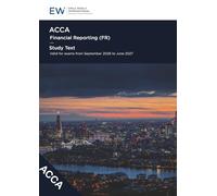 ACCA Financial Reporting (FR) - Study Text - 2026-27 (ACCA - 2026-27)
