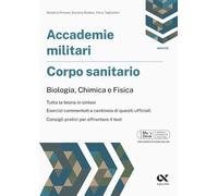 Accademie militari. Corpo sanitario. Biologia, chimica e fisica Ediz. MyDesk. Con Contenuto digitale per download e accesso online (TestMilitari)