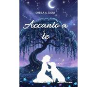 Accanto a te: Un romanzo toccante sul potere curativo degli animali e sulla bellezza di ritrovarsi.