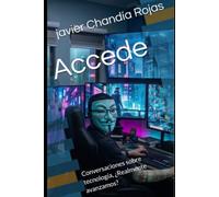 Accede: Conversaciones sobre tecnología, ¿Realmente avanzamos?