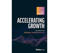 Accelerating Growth: A Blueprint for Strategic Transformation