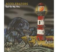 Accelerators (Nl) - Fuel for the Fire [Vinilo]