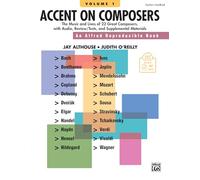 Accent on composers bk/cd +cd: The Music and Lives of 22 Great Composers, with Listening CD, Revies/Test, and Supplemental Materials