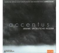 Accentus, Laurence Equilbey - Brahms: Ein Deutsches Requiem