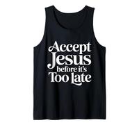 Accept Jesus Before It's Too Late Fe Salvación ||- Camiseta sin Mangas