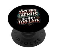 Accept Jesus Before It's Too Late Fe Salvación - PopSockets PopGrip Adhesivo
