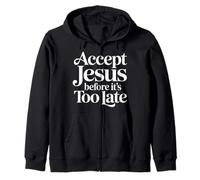 Accept Jesus Before It's Too Late Fe Salvación ||- Sudadera con Capucha