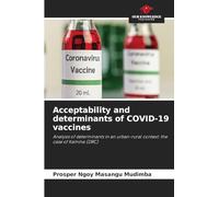 Acceptability and determinants of COVID-19 vaccines: Analysis of determinants in an urban-rural context: the case of Kamina (DRC)