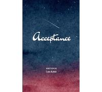 Acceptance A journey through Long Covid, Change and Reaching Acceptance