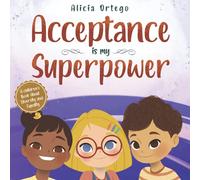Acceptance is my Superpower: A children’s Book about Diversity and Equality (My Superpower Books)