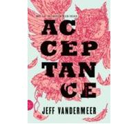 Acceptance (southern Reach Trilogy 3)