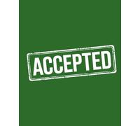 ACCEPTED: Funny Verdict Notebook | 120 College-Ruled Pages | 7.5 x 9.25 Inches | Decision-Prop Journal for Office, Dating, Parties & Adulting Drama