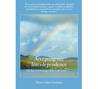 Accepting our Independence: The Key to Growing Older with Grace