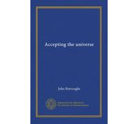 Accepting the universe