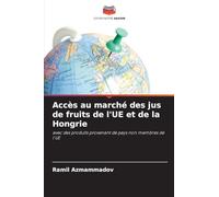 Accès au marché des jus de fruits de l'UE et de la Hongrie: avec des produits provenant de pays non membres de l'UE