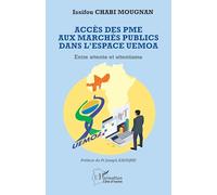 Accès des PME aux marchés publics dans l’espace UEMOA: Entre attente et attentisme (Harmattan Côte-d'Ivoire)