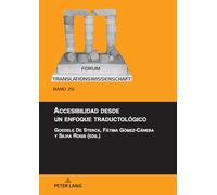 Accesibilidad desde un enfoque traductológico: 26 (Forum Translationswissenschaft)