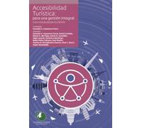 Accesibilidad Turística: para una gestión integral: Una mirada desde los DD.HH.
