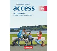Access 6. Jahrgangsstufe - Bayern - Das Ferienheft: Arbeitsheft