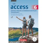 Access Band 6: 10. Schuljahr - G9 - Ausgabe 2019 - Zentrale Prüfung 10 Nordrhein-Westfalen - Trainingsheft mit Audios und Lösungen