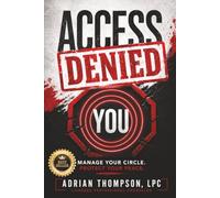 Access Denied: Manage Your Circle. Protect Your Peace.