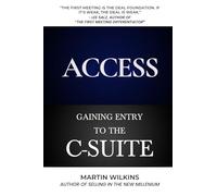 Access: Gaining Entry to the C-Suite
