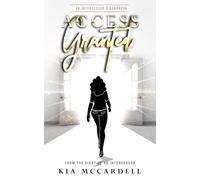 Access Granted: An Intercessor's Handbook: From the Diary of an Intercessor