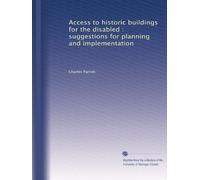 Access to historic buildings for the disabled : suggestions for planning and implementation