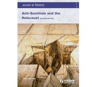 Access to History: Anti-Semitism and the Holocaust Second Edition