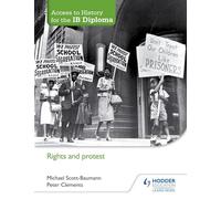 Access to History for the IB Diploma: Rights and protest: Hodder Education Group